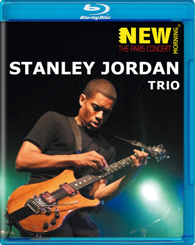 Stanley Jordan Trio New Morning The Paris Concert Bluray