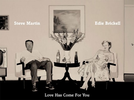 Steve-Martin-Edie-Brickell-Love-Has-Come-For-You-cover