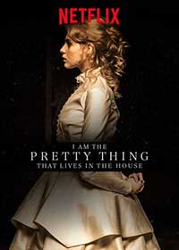 I Am the Pretty Thing that Lives in the House (2016) Key Art