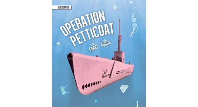 Operation Petticoat [Olive Signature] Blu-ray Cover Art