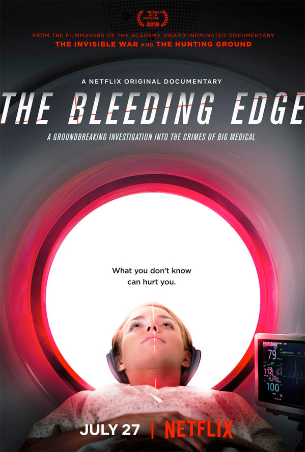 The Bleeding Edge Netflix Original Documentary The Bleeding Edge (2018) Key Art